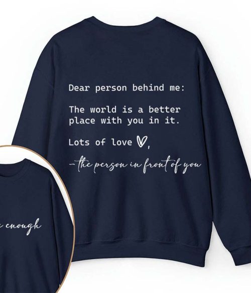 You Are Enough Teacher Two Sided Sweatshirt