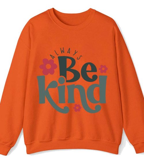 Always Be Kind Teacher Sweatshirt