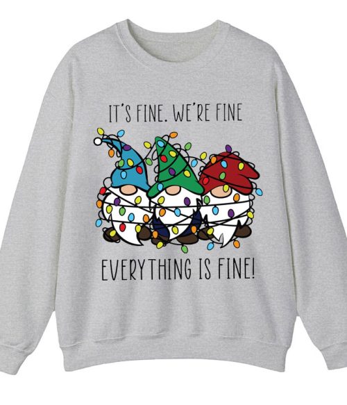 Everything Is Fine Teacher Sweatshirt