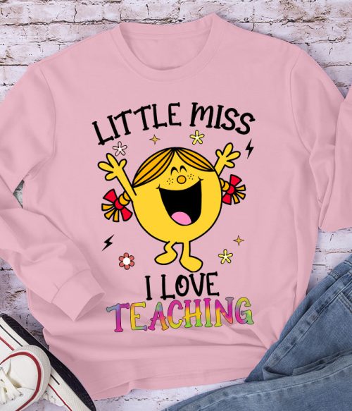 Little Miss Loves Teaching The Most Long Sleeve T-Shirt