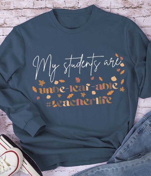 My Students Are Unbe-leaf-able Long Sleeve T-Shirt