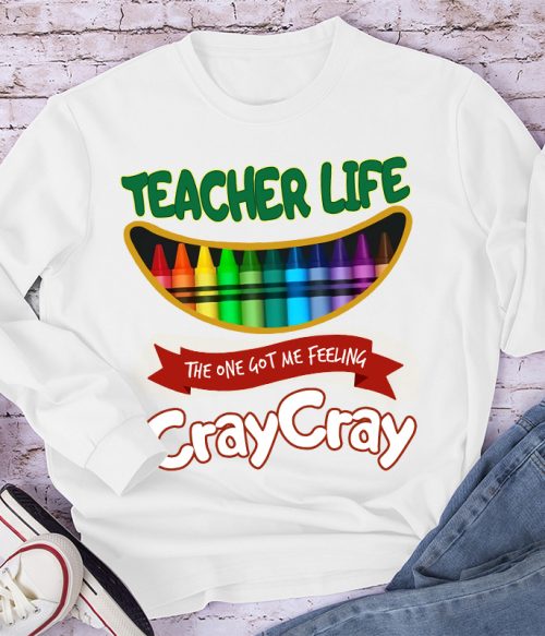 The One Got Me Feeling Cray Cray Long Sleeve T-Shirt