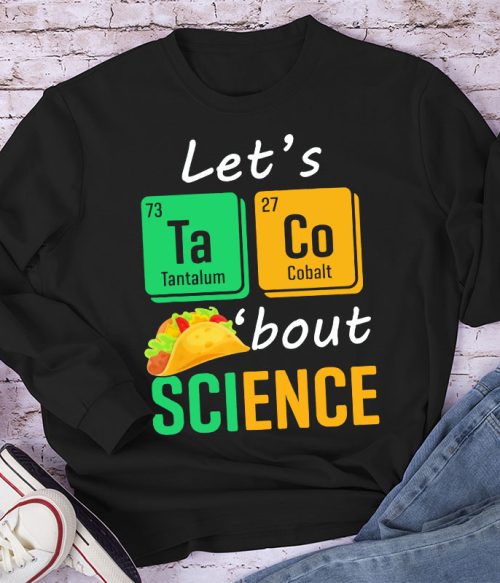 Let's Talk About Science Long Sleeve T-Shirt
