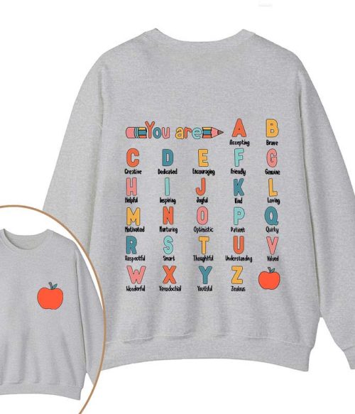 You Are Brave Kind Loving Smart Teacher Two Sided Sweatshirt