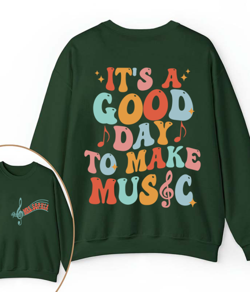 Personalized It's A Good Day To Make Music Two Sided Teacher Sweatshirt