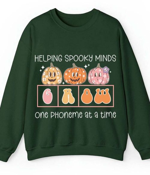 Helping Spooky Minds Grow Teacher Sweatshirt