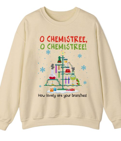 Chemistree How Lovely Are Your Branches Teacher Sweatshirt