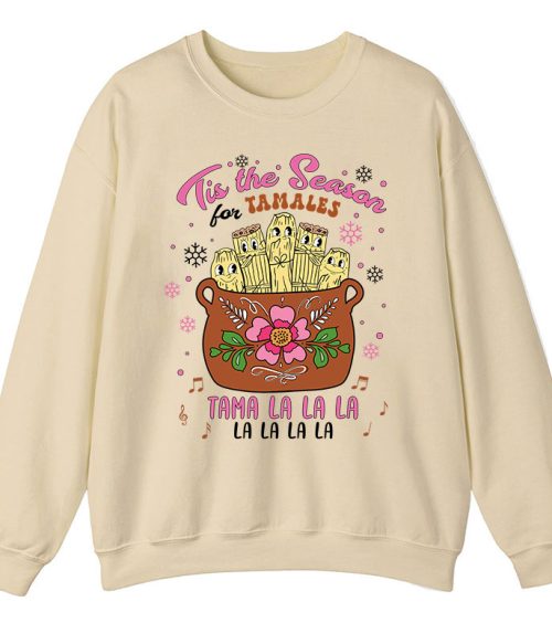 Tis The Season Tamales Spanish Teacher Sweatshirt
