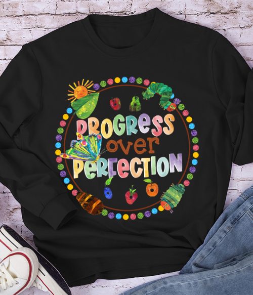 Progress Over Perfection Caterpillar Teacher Long Sleeve T-Shirt