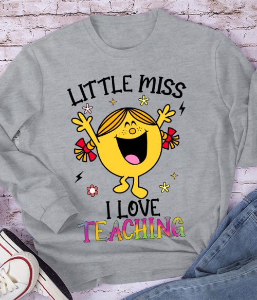 Little Miss Loves Teaching The Most Long Sleeve T-Shirt