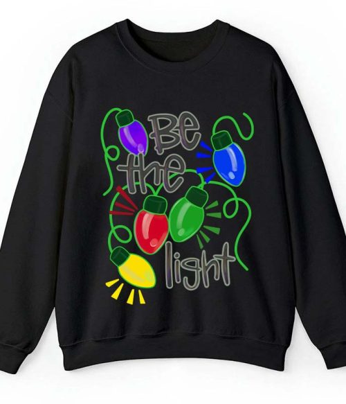 Be The Light Teacher Sweatshirt
