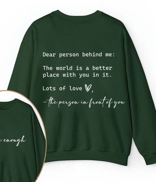 You Are Enough Teacher Two Sided Sweatshirt