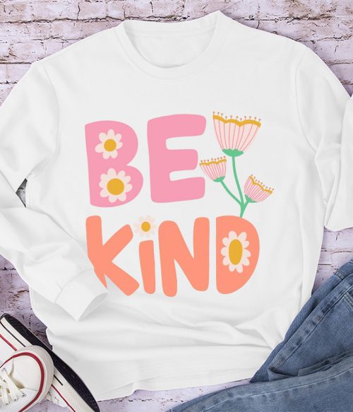Pinky Flower Be Kind Long Sleeve T-Shirt