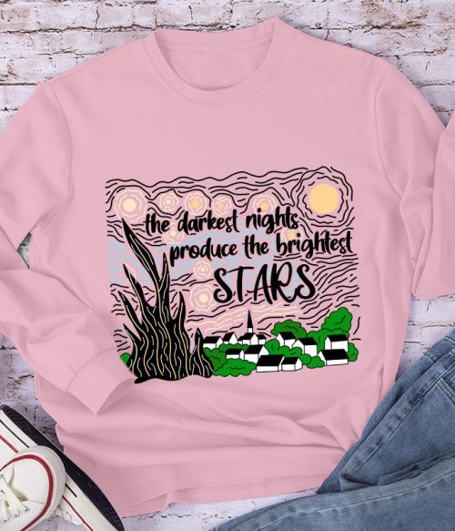 The Darkest Night Produce The Brightest Stars Long Sleeve T-Shirt