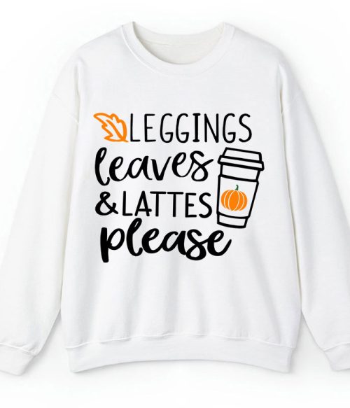 Leggings Leaves Lattes Please Teacher Sweatshirt