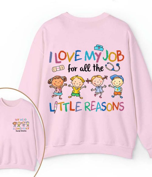 Personalized Name I Love My Job For All The Little Reasons Two Sided Sweatshirt