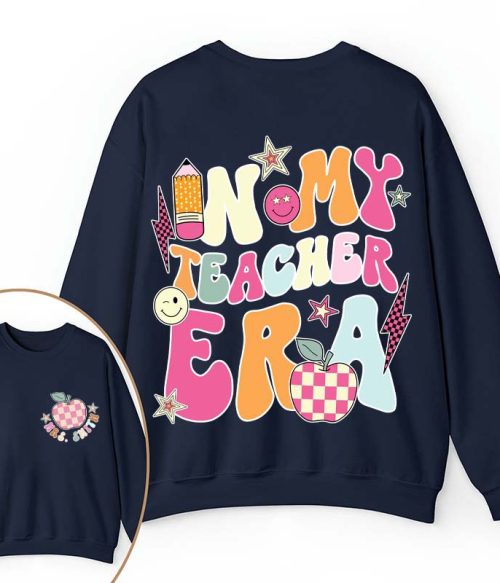 Personalized In My Teacher Era Teacher Two Sided Sweatshirt