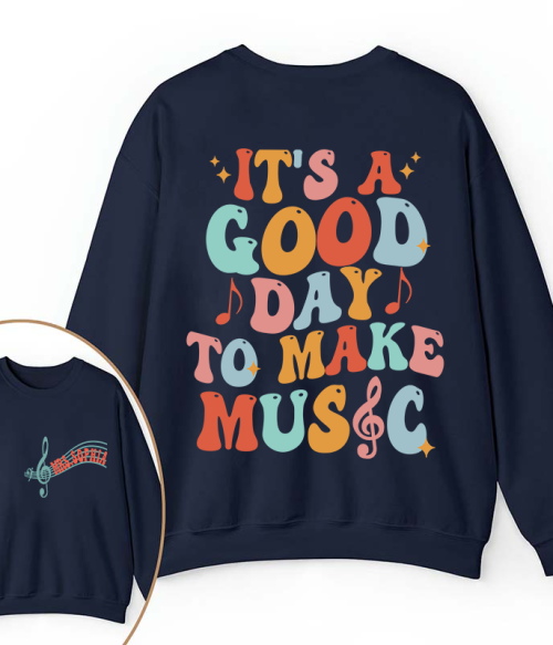 Personalized It's A Good Day To Make Music Two Sided Teacher Sweatshirt