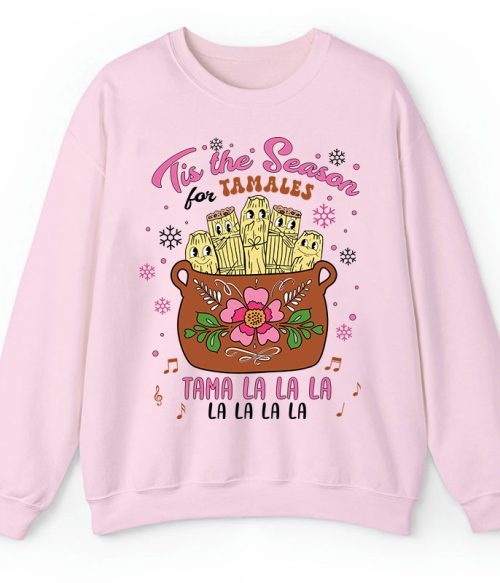 Tis The Season Tamales Spanish Teacher Sweatshirt