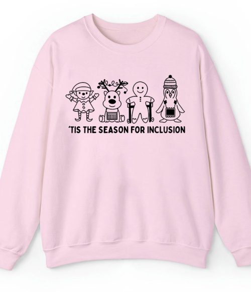 Tis The Season For Inclusion Teacher Sweatshirt