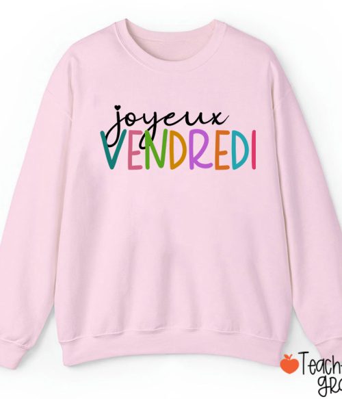 Joyeux Vendredi French Teacher Sweatshirt