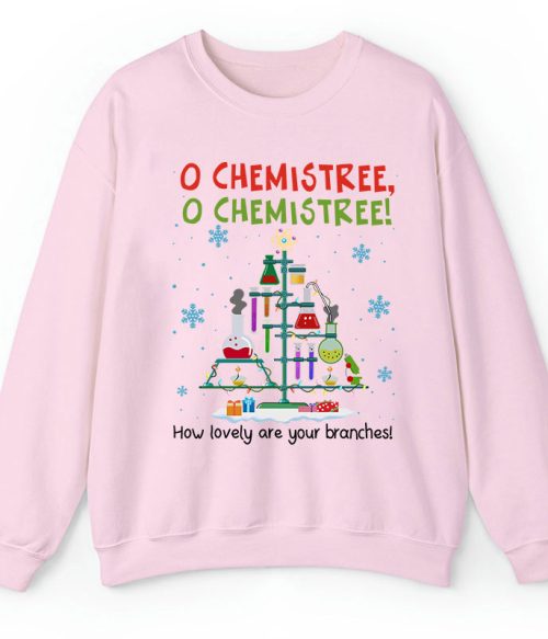 Chemistree How Lovely Are Your Branches Teacher Sweatshirt