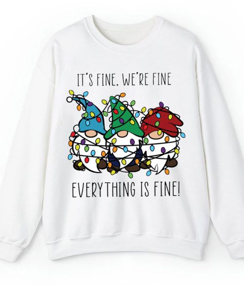 Everything Is Fine Teacher Sweatshirt