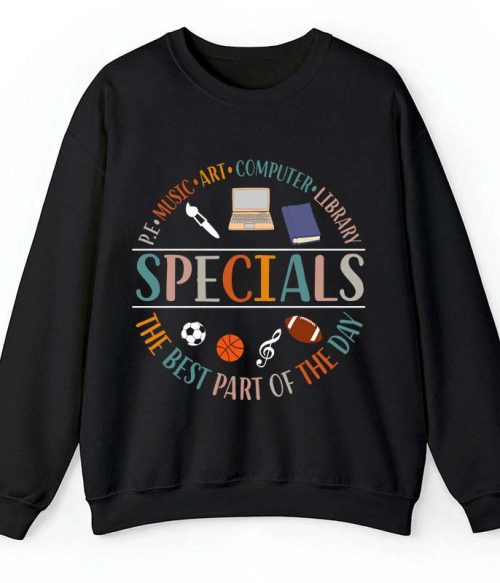 Specials The Best Part Of The Day Teacher Teacher Sweatshirt