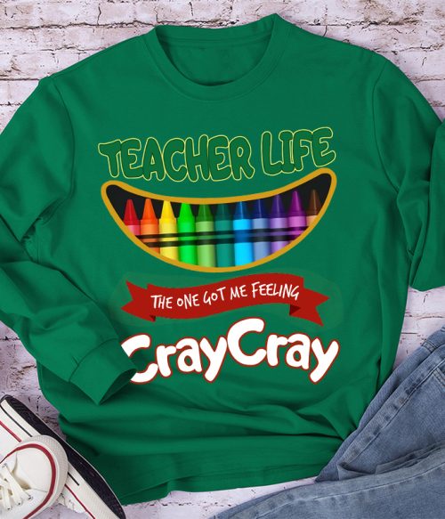 The One Got Me Feeling Cray Cray Long Sleeve T-Shirt