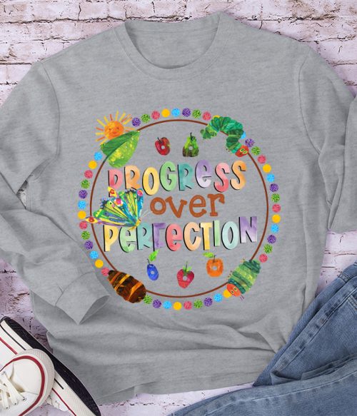 Progress Over Perfection Caterpillar Teacher Long Sleeve T-Shirt