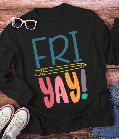 Happy Teacher Life Long Sleeve T-Shirt