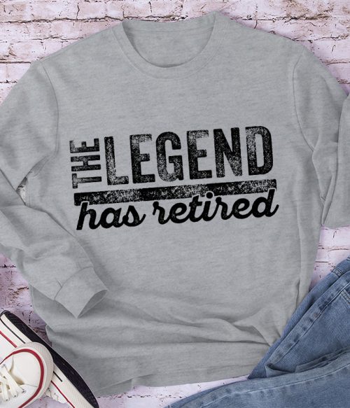 The Legend Has Retired Teacher Long Sleeve T-Shirt