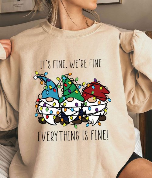 Everything Is Fine Teacher Sweatshirt