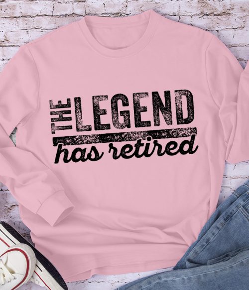 The Legend Has Retired Teacher Long Sleeve T-Shirt