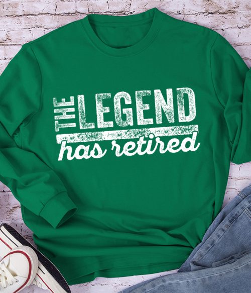 The Legend Has Retired Teacher Long Sleeve T-Shirt