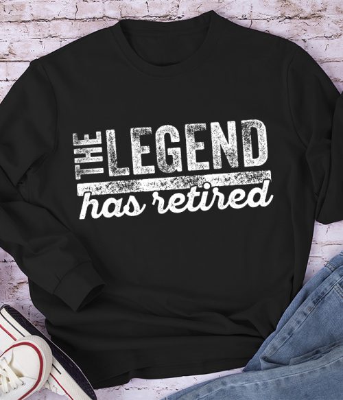 The Legend Has Retired Teacher Long Sleeve T-Shirt