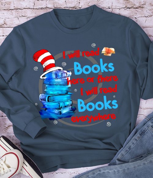 I Will Read Books Everywhere Teacher Long Sleeve T-Shirt