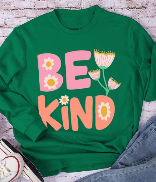 Pinky Flower Be Kind Long Sleeve T-Shirt