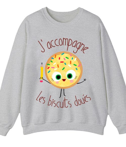 J’accompagne Les Biscuits Doués Teacher Sweatshirt