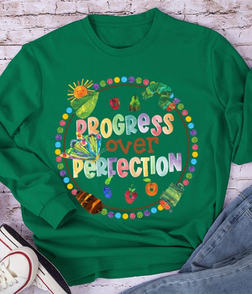 Progress Over Perfection Caterpillar Teacher Long Sleeve T-Shirt