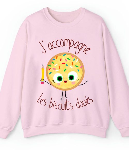 J’accompagne Les Biscuits Doués Teacher Sweatshirt