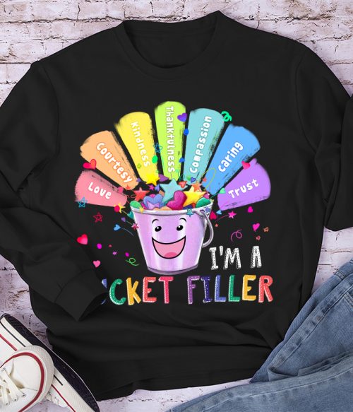 I'm A Bucket Filler Long Sleeve T-Shirt