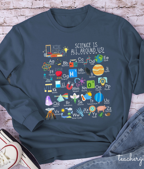 Science Is All Around Us Periodic Table Teacher Long Sleeve T-Shirt