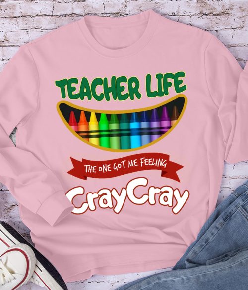 The One Got Me Feeling Cray Cray Long Sleeve T-Shirt