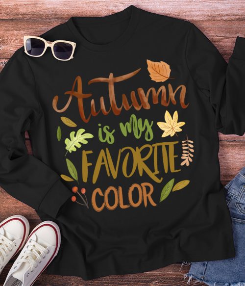 Autumn Is My Favorite Color Teacher Long Sleeve T-Shirt