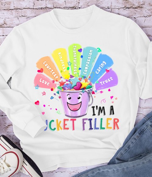 I'm A Bucket Filler Long Sleeve T-Shirt