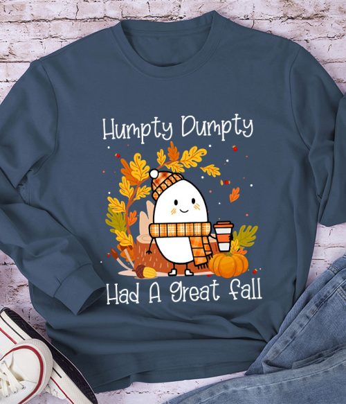 Humpty Dumpty Had A Nice Fall Teacher Long Sleeve T-Shirt