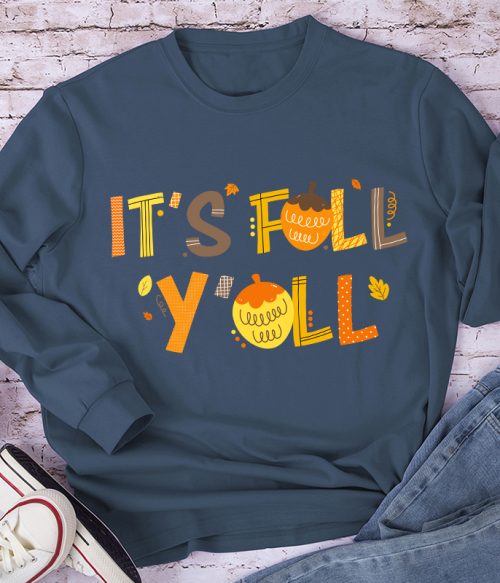 It's Fall Y'all Maple Leaf Teacher Long Sleeve T-Shirt