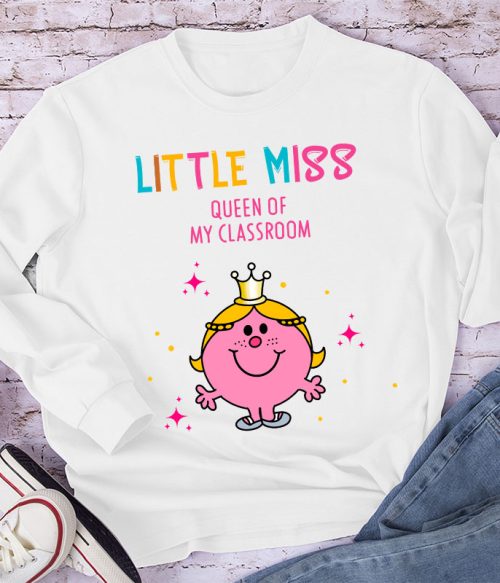 Little Miss Queen Of My Classroom Long Sleeve T-Shirt