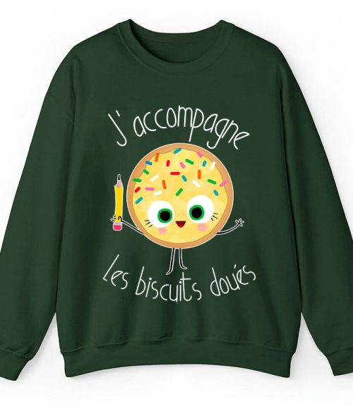 J’accompagne Les Biscuits Doués Teacher Sweatshirt